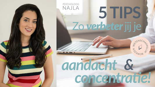 Aandacht en concentratie - Psycholoog Najla Edriouch